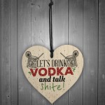 Vodka Novelty Funny Wood Sign Alcohol Bar Friendship Gift Plaque