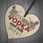 Vodka Novelty Funny Wood Sign Alcohol Bar Friendship Gift Plaque