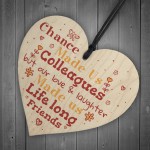 Handmade Chance Made Us Colleagues Wooden Heart Plaque Friend