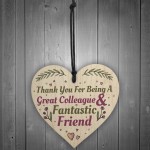 Great Colleague Friend Wooden Heart Sign Novelty Friendship Gift