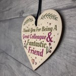 Great Colleague Friend Wooden Heart Sign Novelty Friendship Gift