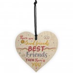 Christmas Gift For Best FRIEND Wood Heart Funny Friendship Gift