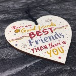 Christmas Gift For Best FRIEND Wood Heart Funny Friendship Gift