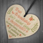 True Friendship Gift Best Friend Sign Handmade Wood Heart Plaque