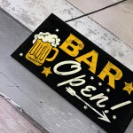 BAR OPEN Sign Beer Vodka Plaque Garden Shed Pub Man Cave Sign 