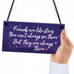 Friendship Gift Friends Are Like Stars Hanging Plaque Birthday