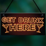 GET DRUNK HERE Home Bar Sign Man Cave Kitchen Wall Plaque GIFT