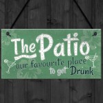 Funny Garden Patio Sign Alcohol Hanging Plaque Door Shed Gift
