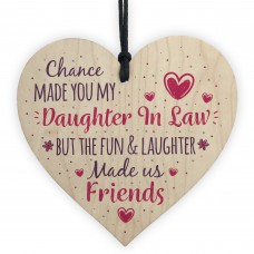 Chance Made You My Daughter In Law Wood Heart Sign Friend Gift