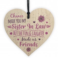 Chance Made You My Sister In Law Wood Heart Plaque Keepsake Gift