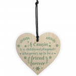 Cousin Friendship Gift Wooden Heart Plaque Keepsake Birthday
