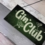 Gin Club Gin Tonic Sign Garden Shed Home Bar Pub Kitchen Plaque 