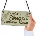Funny Shed Sign It's Not A Shed, It's A Summer House Plaque
