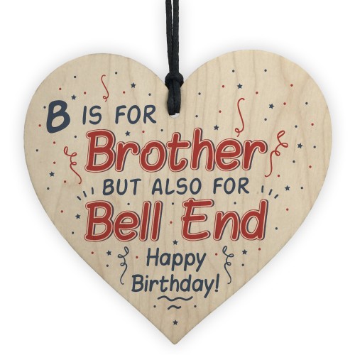 Funny Birthday Gifts For Brother Wooden Heart Sister Mum Dad