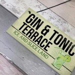 Gin And Tonic Funny Alcohol Gift Man Cave Home Bar Plaque Sign