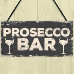 Prosecco Bar Vintage Rustic Hanging Plaque Home Bar Pub Sign