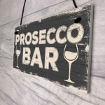 Prosecco Bar Vintage Rustic Hanging Plaque Home Bar Pub Sign