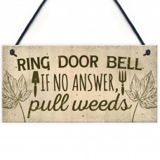 Funny Ring The Door Bell Wall Door Gate Sign Garden Shed Gift