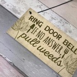 Funny Ring The Door Bell Wall Door Gate Sign Garden Shed Gift
