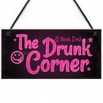 The Drunk Corner Shabby Chic Plaque Beer Vodka Home Bar Sign