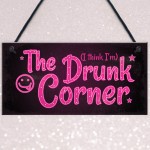 The Drunk Corner Shabby Chic Plaque Beer Vodka Home Bar Sign