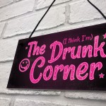 The Drunk Corner Shabby Chic Plaque Beer Vodka Home Bar Sign