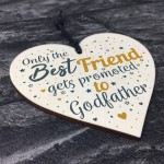 Godfather Friendship Best Friend Gift Christening Wooden Heart