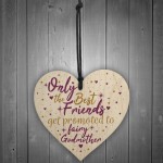 Best Friends Godmother Gift Christening Wooden Heart Plaque Gift