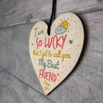 Thank You Best FRIEND Gifts Wood Heart Christmas Friendship Gift