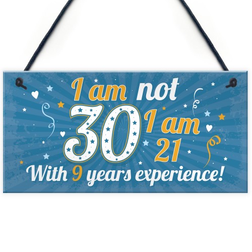 Funny 30th Birthday Gift Hanging Plaque Novelty Friendship Gift