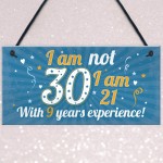 Funny 30th Birthday Gift Hanging Plaque Novelty Friendship Gift