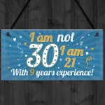 Funny 30th Birthday Gift Hanging Plaque Novelty Friendship Gift