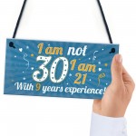 Funny 30th Birthday Gift Hanging Plaque Novelty Friendship Gift