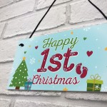 Happy 1st First Christmas Hanging Sign Tree Decoration Bauble 