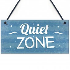 Quiet Zone Bathroom Hot Tub Garden Man Cave Shed Hanging Sign