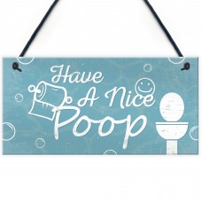 Having A Nice Poop Novelty Bathroom Sign Funny Toilet Joke