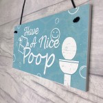 Having A Nice Poop Novelty Bathroom Sign Funny Toilet Joke