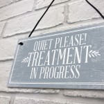 Quiet Please TREATMENT IN PROGRESS Dont Disturb Hanging Sign