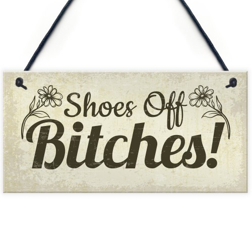 unny Take Your Shoes Off Sign Welcome Hanging Plaque Gifts