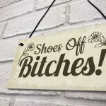 unny Take Your Shoes Off Sign Welcome Hanging Plaque Gifts