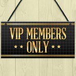 VIP MEMBERS Home Bar Sign Beer Garden Pub Man Cave Dad Gift