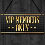 VIP MEMBERS Home Bar Sign Beer Garden Pub Man Cave Dad Gift