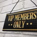 VIP MEMBERS Home Bar Sign Beer Garden Pub Man Cave Dad Gift