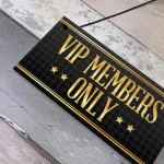 VIP MEMBERS Home Bar Sign Beer Garden Pub Man Cave Dad Gift