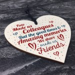 Fate Made Us Colleagues Wooden Heart Plaque Friendship Gift 