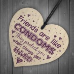 Novelty Friendship Gift Rude Best Friend Birthday Wood Heart 