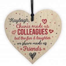 PERSONALISED Chance Made us COLLEAGUES Wood Heart Friendship