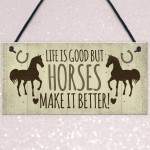 Horses Make It Better Door Sign Country Style Accessory Gift