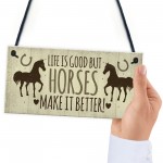 Horses Make It Better Door Sign Country Style Accessory Gift