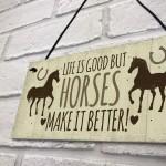 Horses Make It Better Door Sign Country Style Accessory Gift